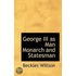George Iii As Man Monarch And Statesman