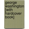 George Washington [With Hardcover Book] door Rod Espinosa