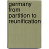Germany From Partition To Reunification door Henry Ashby Turner