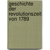 Geschichte Der Revolutionszeit Von 1789 door Carl Ludolf Heinrich Von Sybel