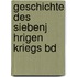 Geschichte Des Siebenj Hrigen Kriegs Bd