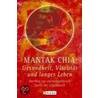 Gesundheit, Vitalität und langes Leben door Mantak Chia