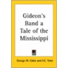 Gideon's Band A Tale Of The Mississippi door George Washington Cable