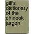 Gill's Dictionary Of The Chinook Jargon