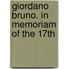 Giordano Bruno. In Memoriam Of The 17th door Alois Riehl