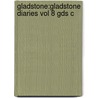 Gladstone:gladstone Diaries Vol 8 Gds C door William Ewart Gladstone