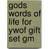 Gods Words Of Life For Ywof Gift Set Gm