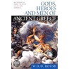 Gods, Heroes, and Men of Ancient Greece by William Henry Denham Rouse