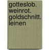 Gotteslob. Weinrot. Goldschnitt. Leinen by Unknown