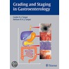 Grading And Staging In Gastroenterology by Stefaan Tytgat