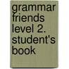 Grammar Friends Level 2. Student's Book door Tim Ward