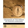 Grammar Of The B Rnu Or Kanuri Language by Sigismund Wilhelm Koelle