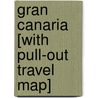 Gran Canaria [With Pull-Out Travel Map] door Rowland Mead1