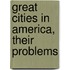 Great Cities In America, Their Problems