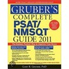 Gruber's Complete Psat/nmsqt Guide 2011 door Gary R. Gruber