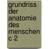 Grundriss Der Anatomie Des Menschen C 2 door Adolf Pansch
