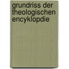 Grundriss Der Theologischen Encyklopdie door Anonymous Anonymous