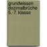 Grundwissen Dezimalbrüche 5.-7. Klasse