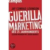 Guerilla Marketing des 21. Jahrhunderts door Jay Conrad Levinson