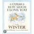 Guess How Much I Love You In The Winter
