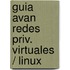 Guia Avan Redes Priv. Virtuales / Linux