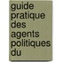 Guide Pratique Des Agents Politiques Du