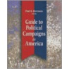 Guide To Political Campaigns In America by Paul S. Herrnson