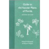 Guide To The Vascular Plants Of Florida by Richard P. Wunderlin
