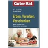Guter Rat. Erben, Vererben, Verschenken door Kornelia Reinke