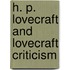 H. P. Lovecraft And Lovecraft Criticism