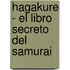 Hagakure - El Libro Secreto del Samurai