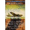 Half a Wing, Three Engines and a Prayer by O'Neill Brian
