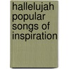 Hallelujah Popular Songs Of Inspiration door Onbekend