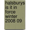 Halsburys Is It In Force Winter 2008 09 door Onbekend