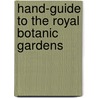 Hand-Guide To The Royal Botanic Gardens by M.B.F.R.S. Henry Trimen