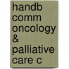 Handb Comm Oncology & Palliative Care C by David W. Kissane