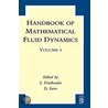 Handbook Of Mathematical Fluid Dynamics door Susan Friedlander