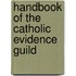 Handbook Of The Catholic Evidence Guild