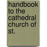 Handbook To The Cathedral Church Of St. door George Benson
