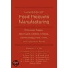 Handbook of Food Products Manufacturing door Y.H. Hui