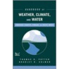 Handbook of Weather, Climate, and Water by Thomas D. Potter