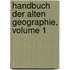 Handbuch Der Alten Geographie, Volume 1