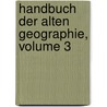 Handbuch Der Alten Geographie, Volume 3 door Albert Forbiger