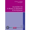 Handbuch E-Money, E-Payment & M-Payment door Thomas Lammer