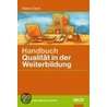 Handbuch Qualität in der Weiterbildung door Rainer Zech