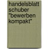 Handelsblatt Schuber "Bewerben kompakt" by Christian Püttjer