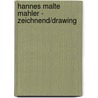 Hannes Malte Mahler - zeichnend/drawing door Anne-Marie Bonnet