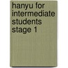 Hanyu For Intermediate Students Stage 1 door Peter Chang