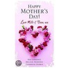 Happy Mother's Day! Love  Mills & Boon door Miranda Lee