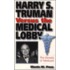 Harry S.Truman Versus The Medical Lobby